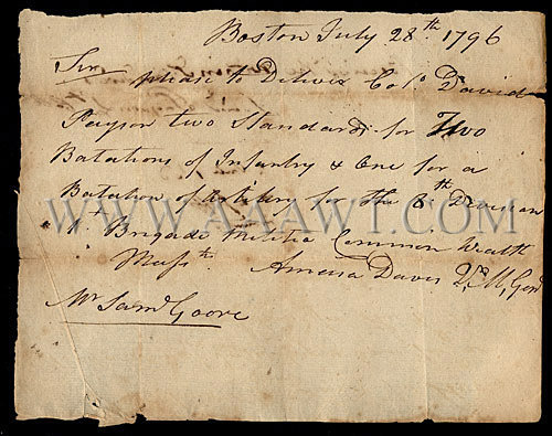 Boston July 28th 1796 / Sir / Please to Deliver Col. David / Payson two Standards for Two / Batalions [sic] of Infantry & One for a / Batalion [sic] of Artilery [sic] for the 8th Division / 1st Brigade Militia Common Wealth / Mass'ts Amena Davis V M, Gen'l / M Sam'l Goove, entire view