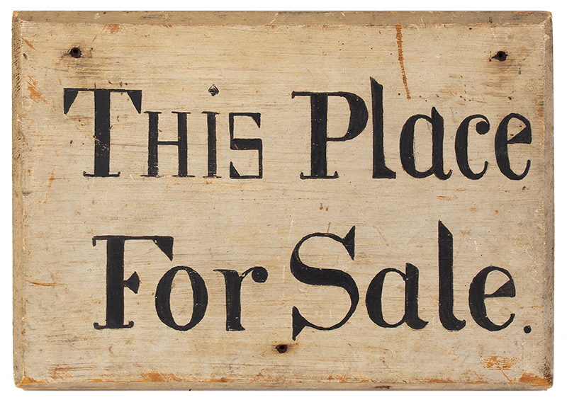 Trade Sign, THIS PLACE FOR SALE, entire view