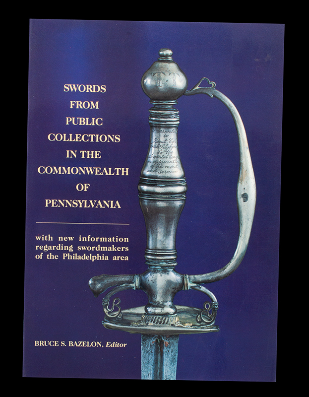 Swords from Public Collections in the Commonwealth of PA, Bruce Bazelon, entire view